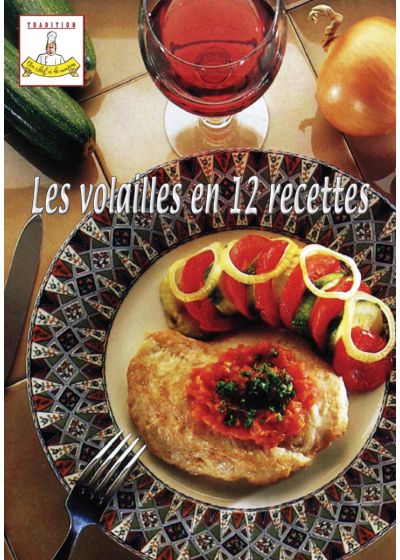 Les Volailles en 12 recettes - DVD