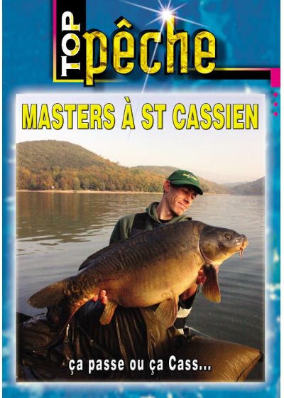 Top pêche - Master à St Cassien : Ca passe ou ça Cass - DVD