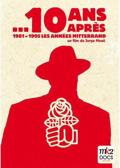 ...10 ans après (1981-1995, les années Mitterrand) - DVD