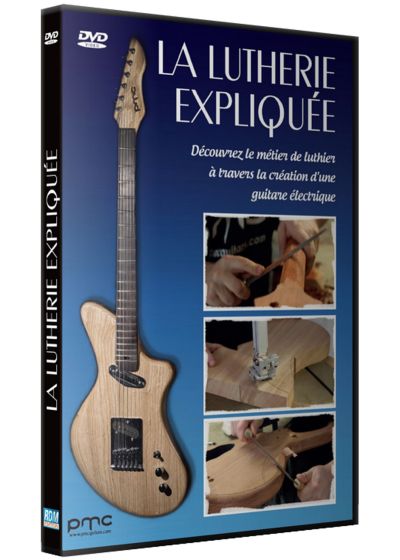 La Lutherie expliquée - DVD