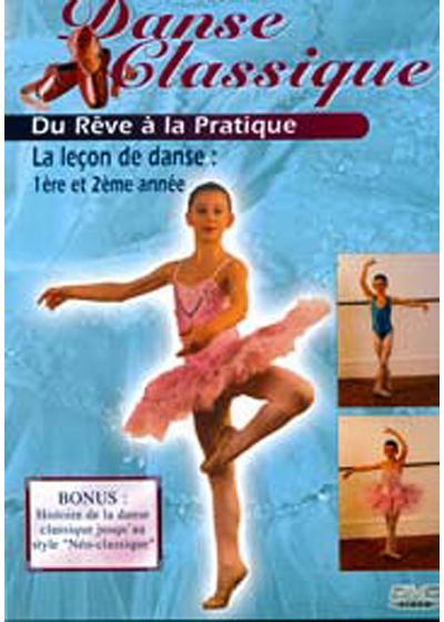 Danse classique, du rêve à la réalité - 2 - La leçon de danse (1ère et 2ème année) - DVD