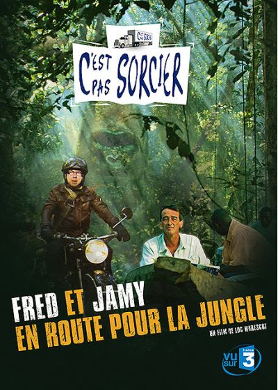 C'est pas sorcier - Fred et Jamy, en route pour la jungle - DVD