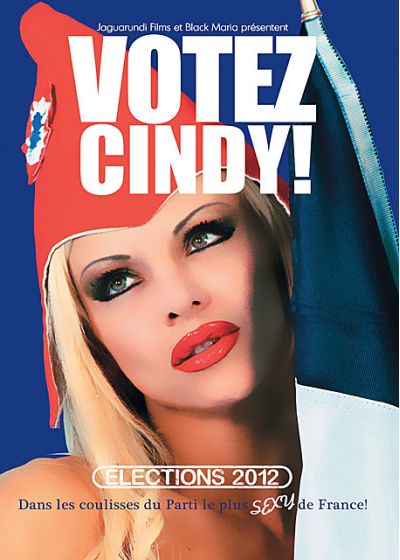 Votez Cindy ! : Elections présidentielles 2012 - DVD