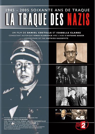La Traque des nazis, 1945-2005 soixante ans de traque - DVD