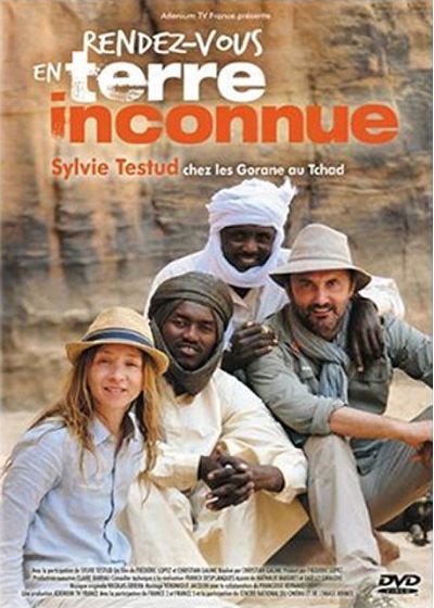 Rendez-vous en terre inconnue - Sylvie Testud chez les Gorane au Tchad - DVD