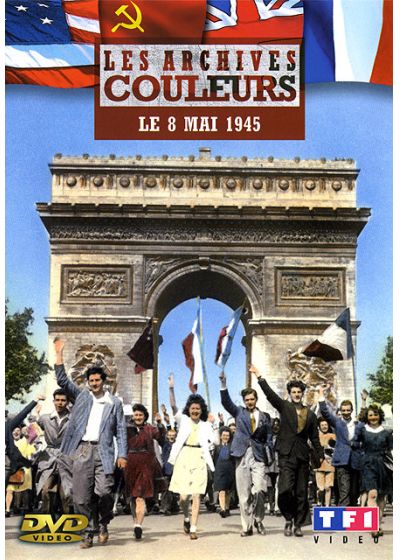 Les Archives couleurs - Le 8 Mai 1945 - DVD