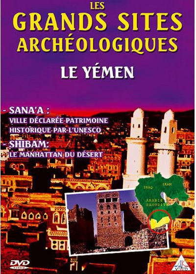 Les Grands sites archéologiques - Le Yémen - Sana'a / Shibam - DVD