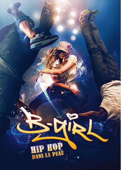 B-Girl (Hip Hop dans la peau) - DVD