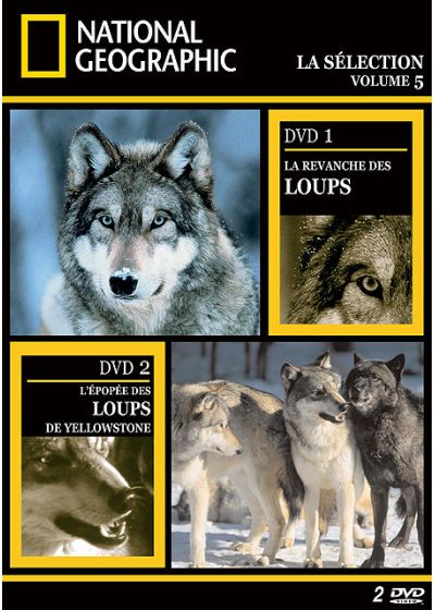 National Geographic - La sélection volume 5 - La revanche des loups + L'épopée des loups de Yellowstone - DVD