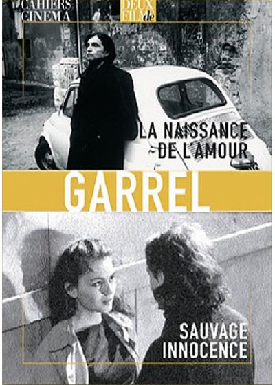 Philippe Garrel : La naissance de l'amour + Sauvage innocence - DVD