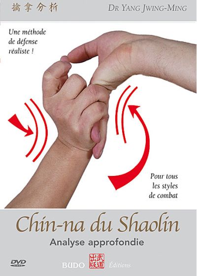 Chin-na du Shaolin - Analyse approfondie - DVD