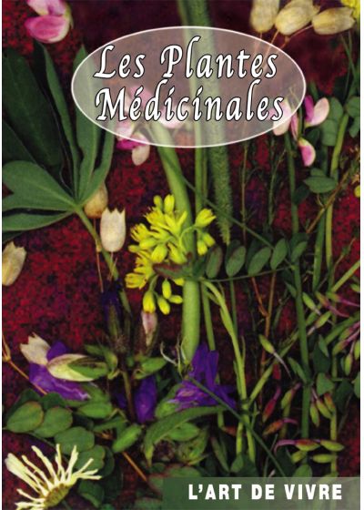 Les Plantes médicinales : Retrouver le sommeil, diminuer le stress, traiter les allergies - DVD