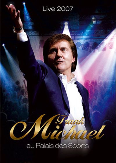 Michael, Frank - Au Palais des Sports - 2007 Live - DVD
