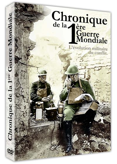 Chronique de la 1ère Guerre Mondiale : L'évolution militaire du conflit - DVD