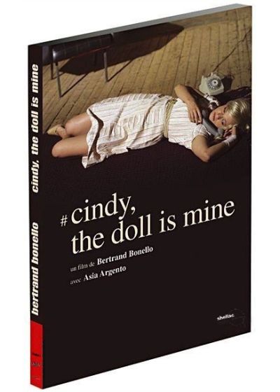 Cindy, the doll is mine / Bertrand Bonello, réal., scénario | Bonello, Bertrand. Réalisateur. Scénariste