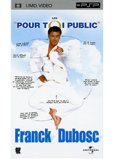 Franck Dubosc - Les "pour toi public" (UMD) - UMD