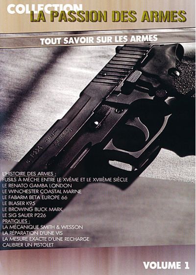 La Passion des armes - Volume 1 - Tout savoir sur les armes - DVD