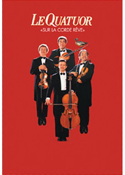 Quatuor, Le - Sur la corde rêve - DVD