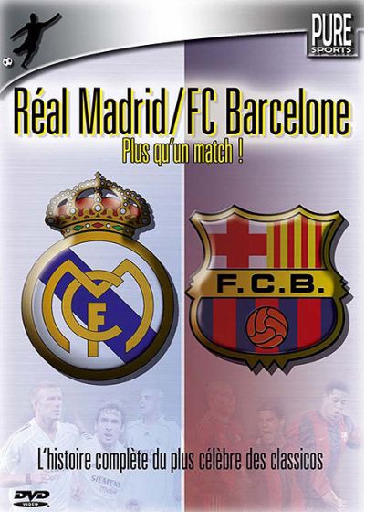 Real Madrid/FC Barcelone - Plus qu'un match ! - DVD