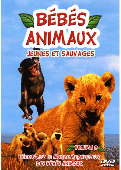 Bébés animaux jeunes et sauvages - Volume 2 - DVD