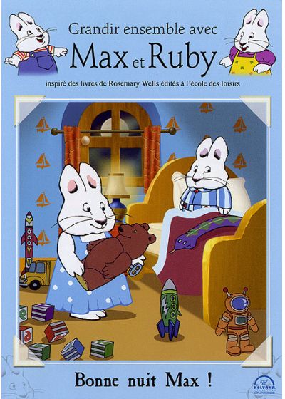 Grandir ensemble avec Max et Ruby - 2 - Bonne nuit Max ! - DVD