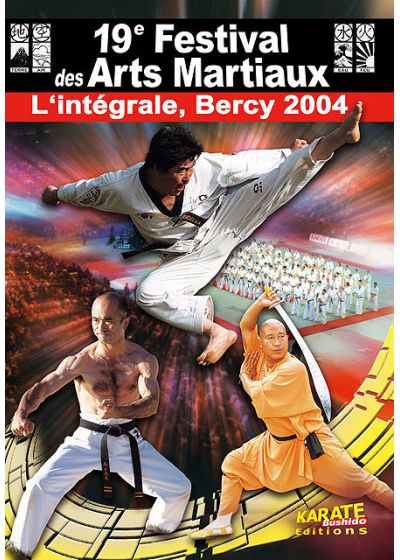 19ème Festival des Arts Martiaux, l'intégrale - Bercy 2004 - DVD