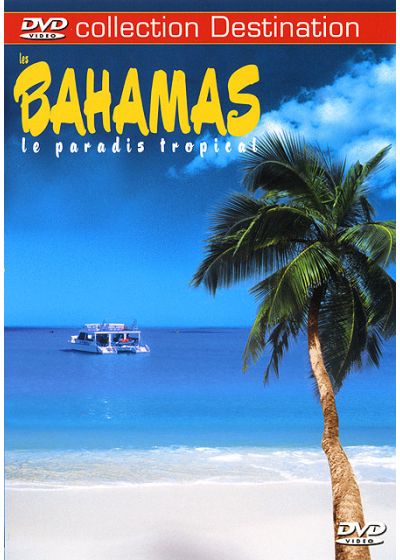 Les Bahamas - Le paradis tropical - DVD