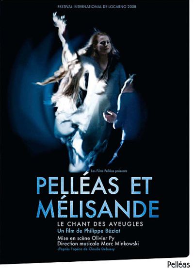 Pelléas et Mélisande - Le chant des aveugles - DVD