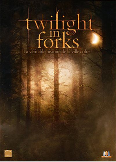 Twilight in Forks, la véritable histoire de la ville culte ! - DVD