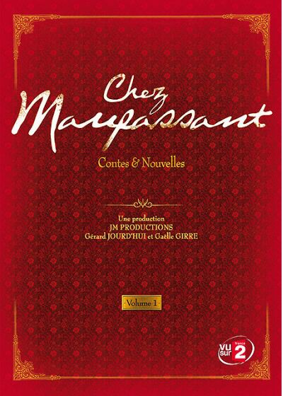 Chez Maupassant - Contes & Nouvelles - Volume 1 - DVD