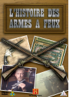 L'Histoire des armes à feu - 2 - DVD