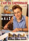 L'Art du cartonnage n°1 - Techniques de A à Z avec Dominique Augagneur - DVD