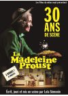 La Madeleine Proust, 30 ans de scène - DVD