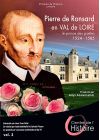 Pierre de Ronsard, en Val de Loire, prince de poètes, 1524-1585 - DVD