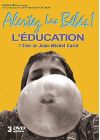 L'Education - Alertez les Bébés ! - DVD