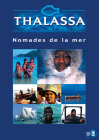 Thalassa - Nomades de la mer - DVD
