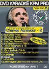 DVD Karaoké KPM Pro - Vol. 5 : Charles Aznavour 2 - DVD