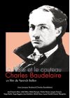 La Plaie et le couteau : Charles Baudelaire - DVD