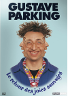Gustave Parking - Le retour des joies sauvages - DVD