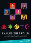 En plusieurs foi(s) - Les religions expliquées aux enfants - DVD