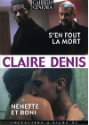 Claire Denis : S'en fout la mort + Nénette et Boni - DVD