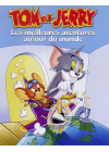 Tom et Jerry - Les meilleures aventures autour du monde - DVD