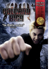 Volcano High - DVD