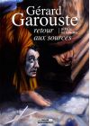 Gérard Garouste, retour aux sources - DVD