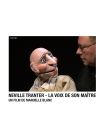 Neville Tranter - La Voix de son maître - DVD