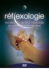 Réflexologie, les secrets du foot massage (au service de votre bien-être) - DVD