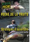Pêche de la truite : Stratégies d'ouverture avec Laurent Jauffret - DVD