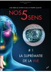 Nos 5 sens : La suprémacie de la vue - Vol. 1 - DVD