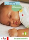 Les Maternelles - 5 - Le sommeil : apprendre à bien dormir - DVD
