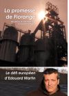 La Promesse de Florange + Le défi européen d'Edouard Martin - DVD